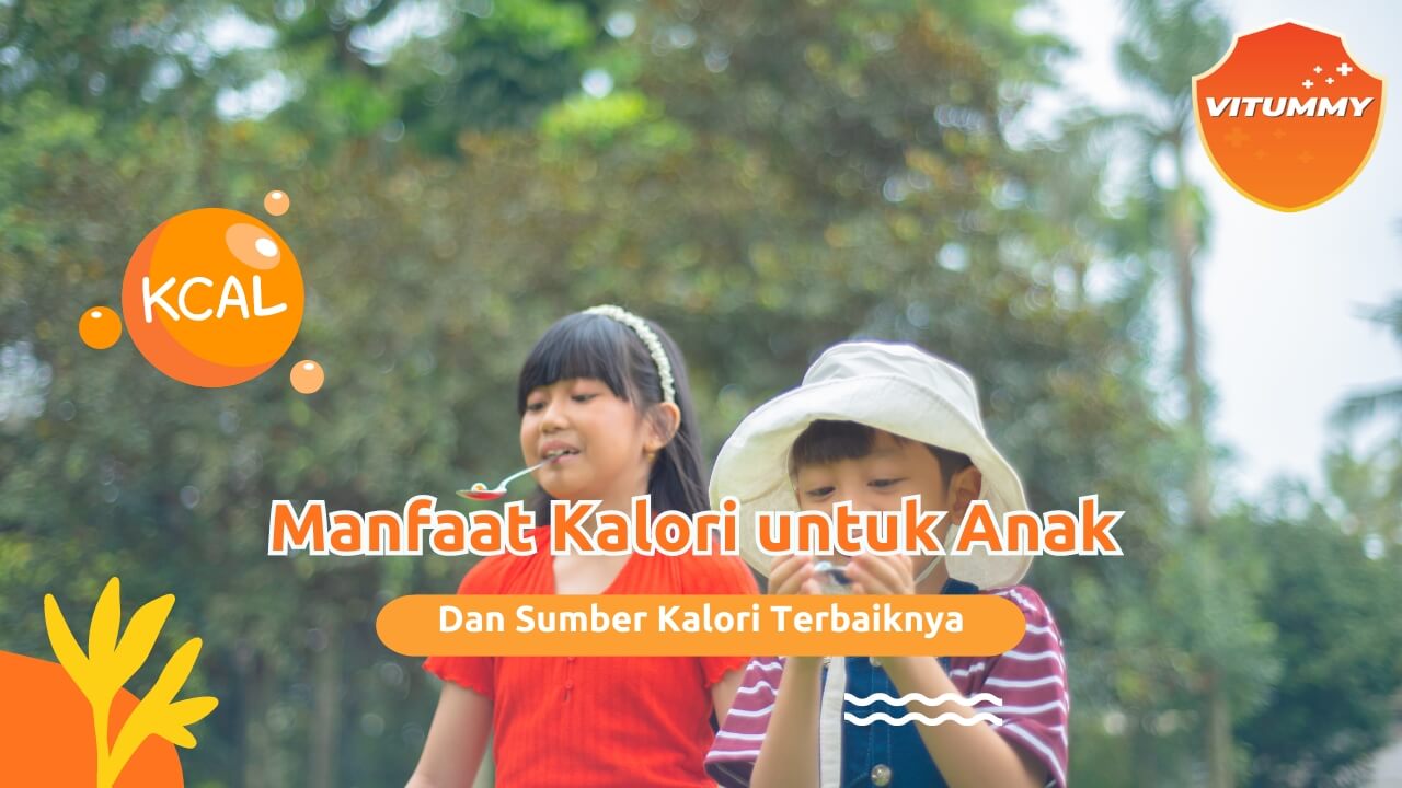 Manfaat Kalori untuk Anak