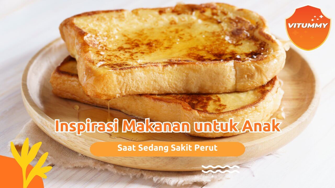 Makanan Untuk Anak Saat Sakit Perut