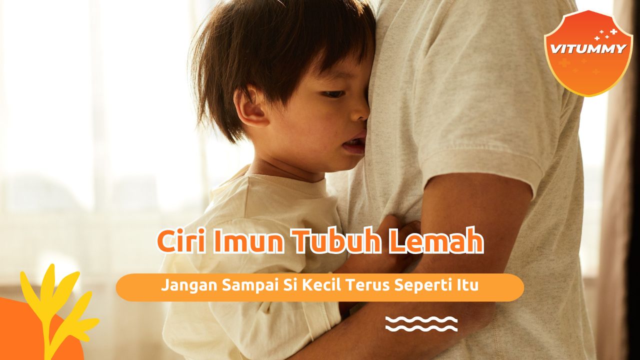 Ciri Imun Tubuh Lemah, Moms Harus Beri Perhatian Khusus!